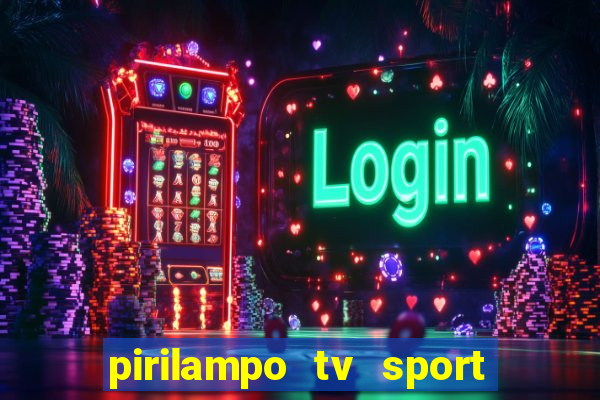 pirilampo tv sport tv 5